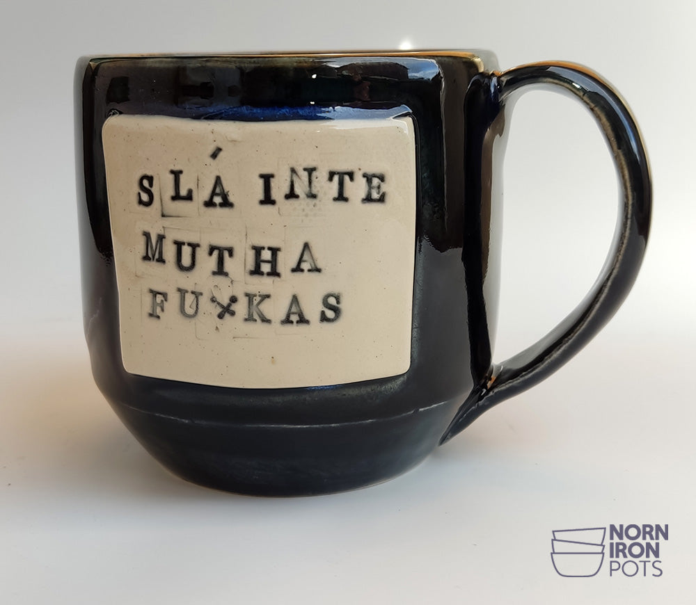 Slainte Mutha Fu*kas Mug