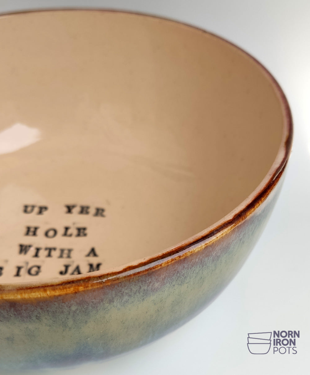 Up Yer Hole With A Big Jam Roll Bowl No.9