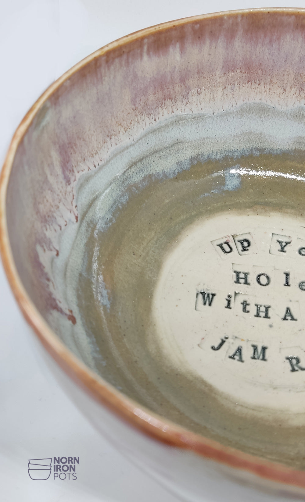 Up Yer Hole With A Big Jam Roll Bowl  no. 12