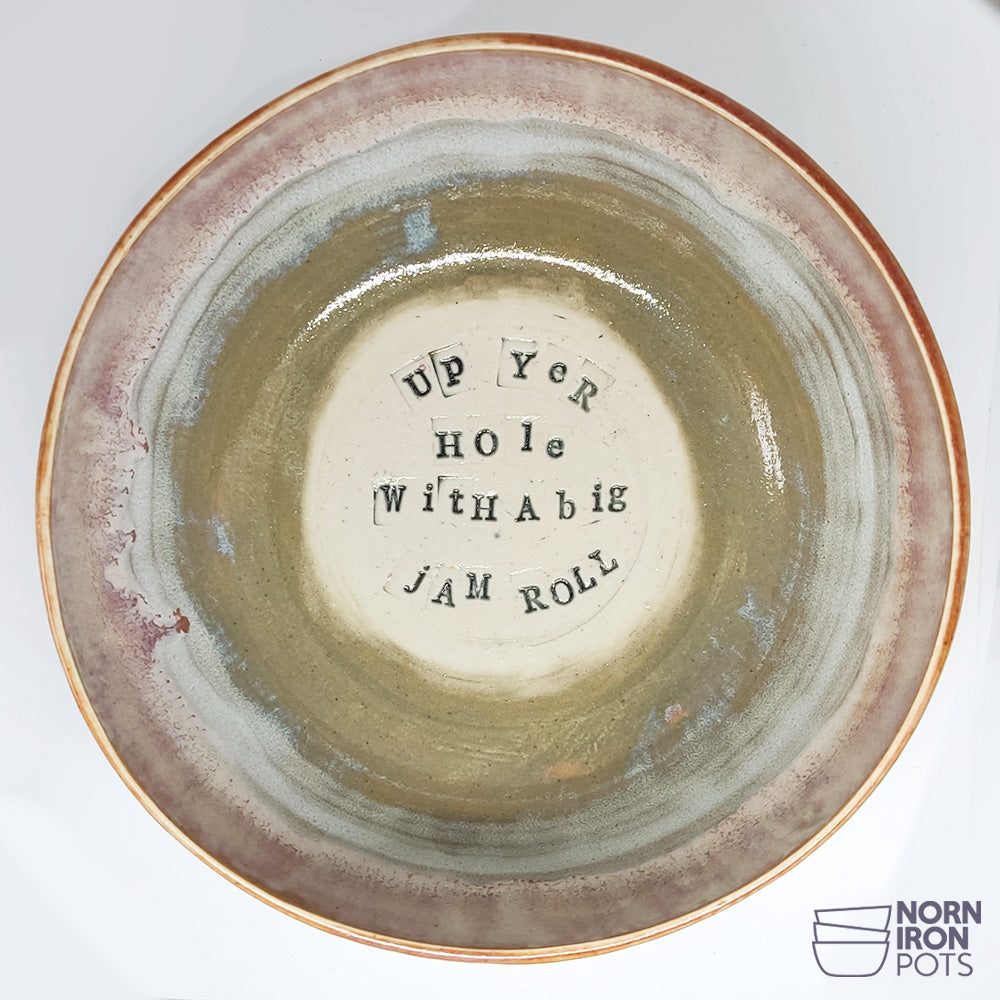 Up Yer Hole With A Big Jam Roll Bowl  no. 12