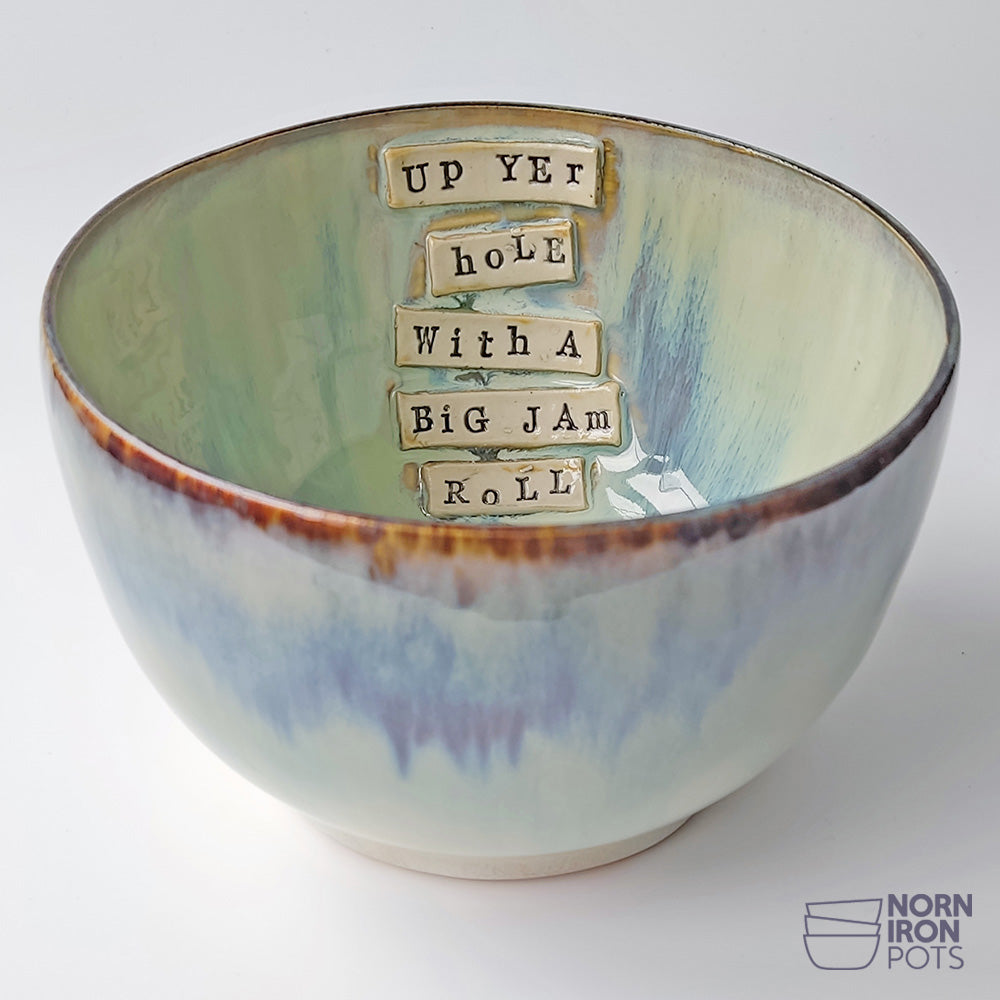 Up Yer Hole With  A Big Jam Roll Bowl No. 2