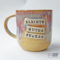 Slǭinte Mutha Fu*kas Mug No.2