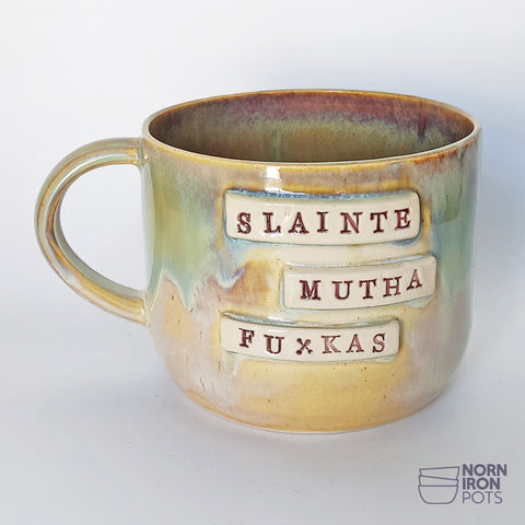 Sláinte Mutha Fu*kas Mug