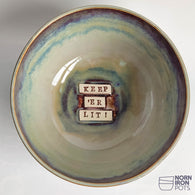 Keep 'Er Lit Bowl