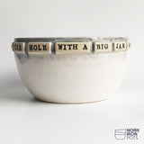 Up Yer Hole With A Big Jam Roll Bowl No. 2 (Fossil collection)