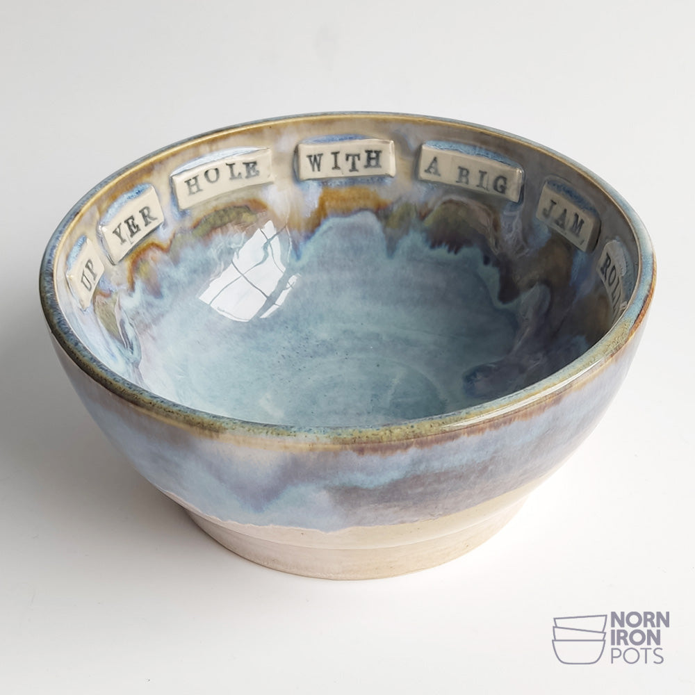 Up Yer Hole With A Big Jam Roll! Bowl No.1