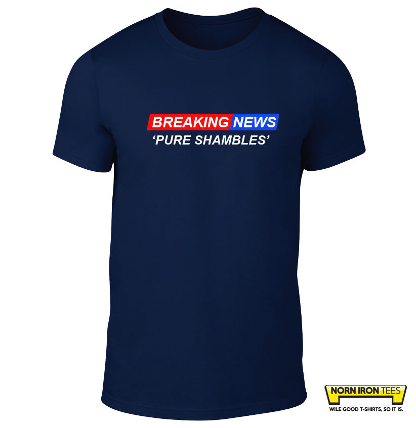 Breaking News 'Pure Shambles'