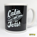 Calm Yer Jets! Mug