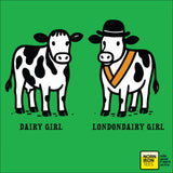 Dairy Girl, Londondairy girl