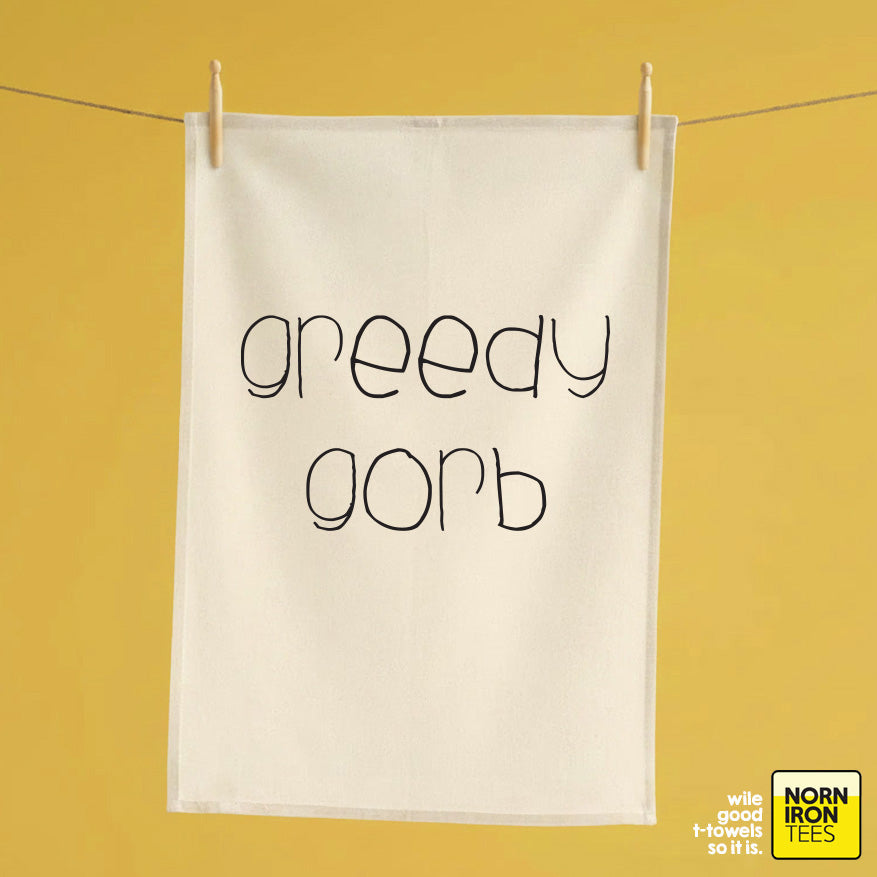 'Greedy Gorb' Tea Towel