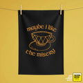 'Maybe I Like The Misery' Tea Towel