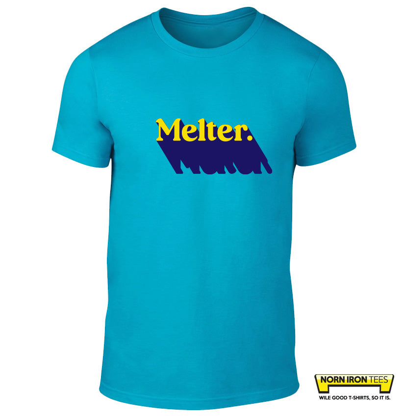 Melter.