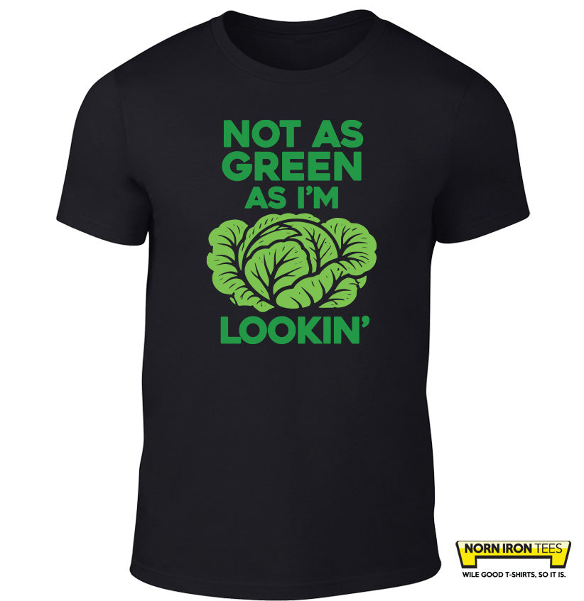Not As Green As I'm Cabbage Lookin'