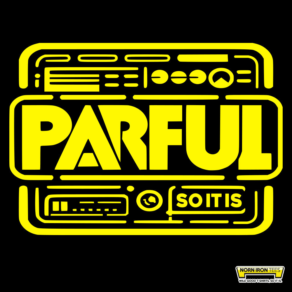 PARFUL (so it is)