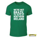 We're not Brazil, We're Northern Ireland