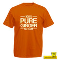 100% Pure Ginger So I Am