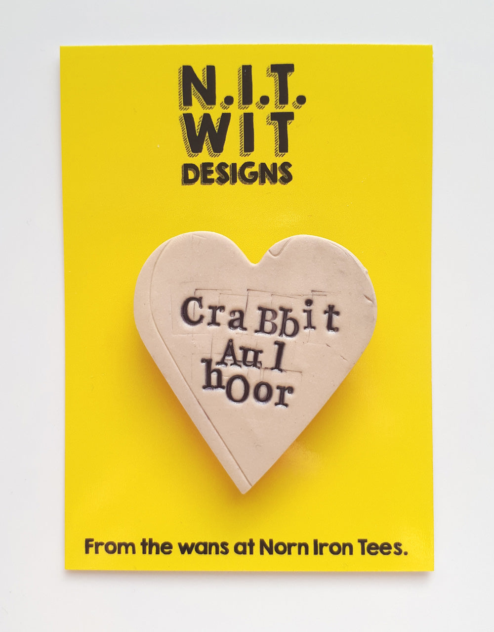 'Crabbit Aul Hoor' Handmade Badge