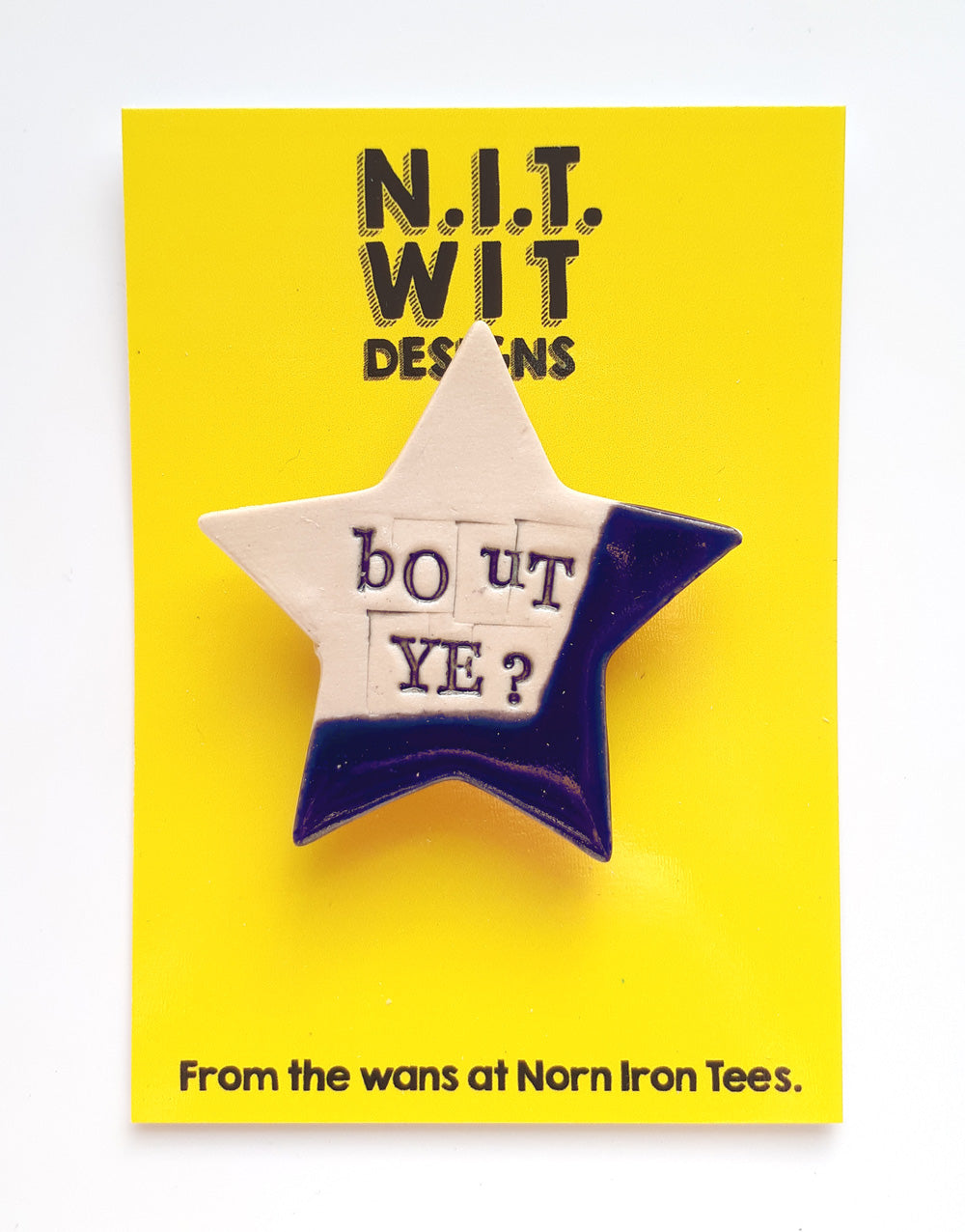 'Bout Ye!' Handmade Badge