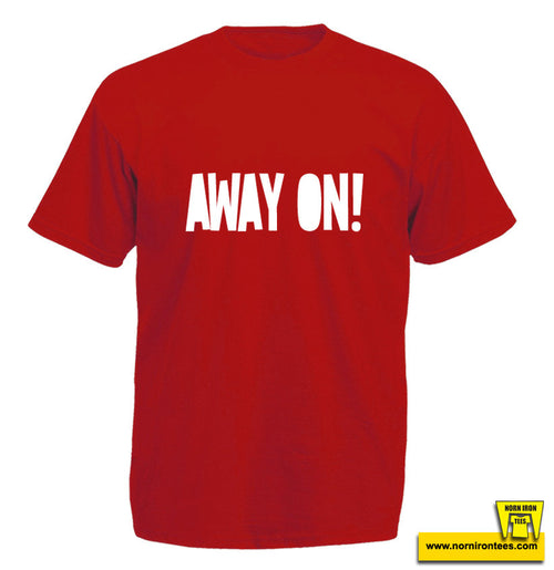 Away On!