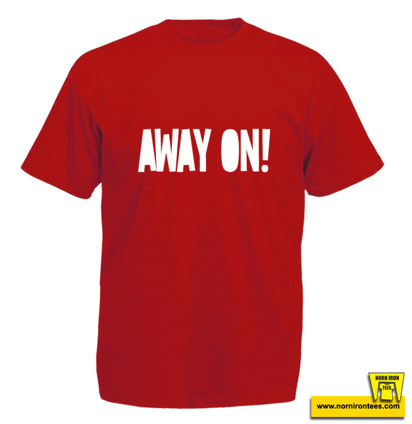 Away On!