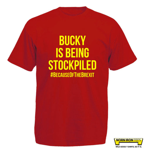 Bucky Is Being Stockpiled #BecauseOfTheBrexit