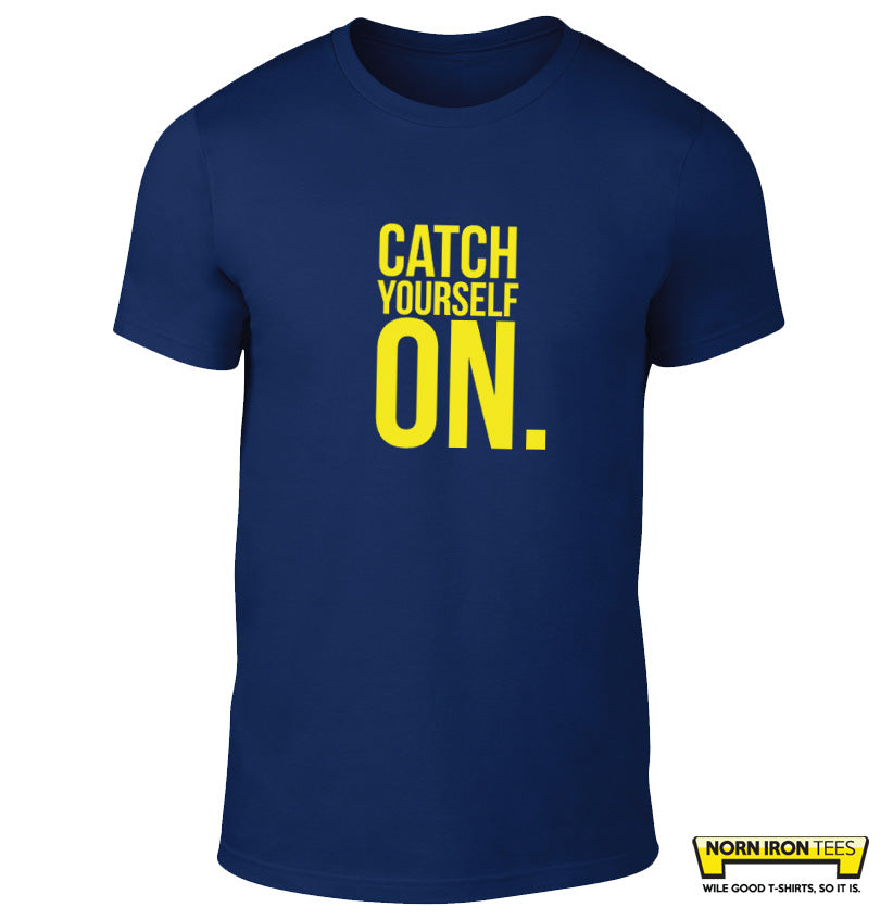 Catch Yourself On.