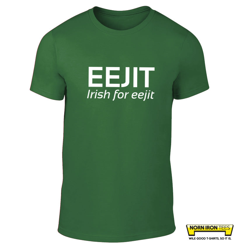 EEJIT - Irish For EEjit