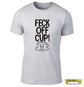 Feck Off Cup!