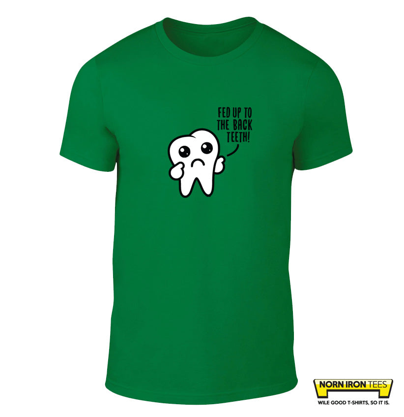 Fed Up To The Back Teeth!
