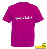 Gimme A Burlie!
