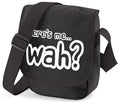 Here's me wah? - small bag