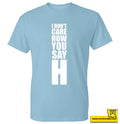 I Don't Care How You Say 'H'