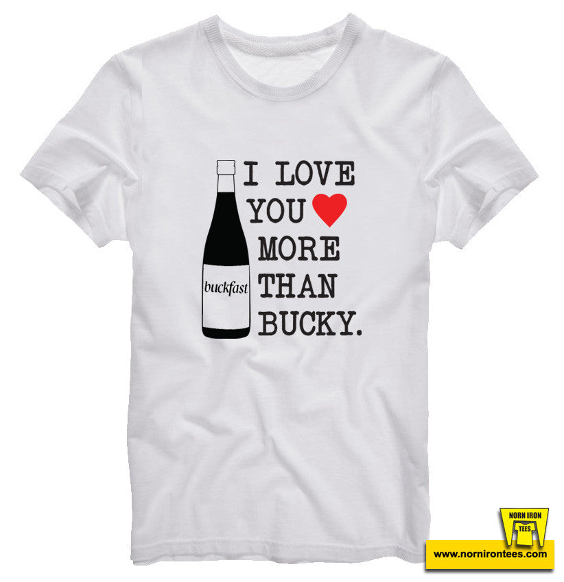 I Love You More Than Bucky.