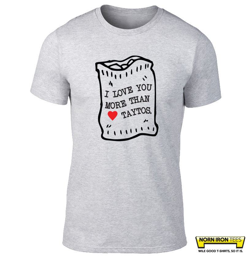 I Love You More Than Taytos.