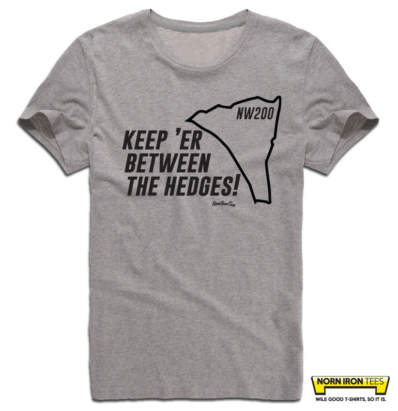 Keep 'Er Between The Hedges NW200