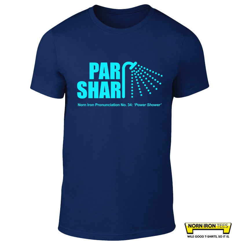 PAR SHAR - Norn Iron Pronunciation No. 34 :  '??Power Shower'??