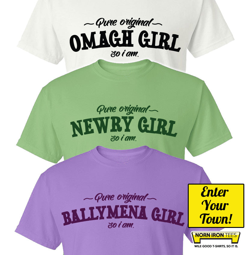 Pure Original ***** Girl, So I Am - personalise with your own town!