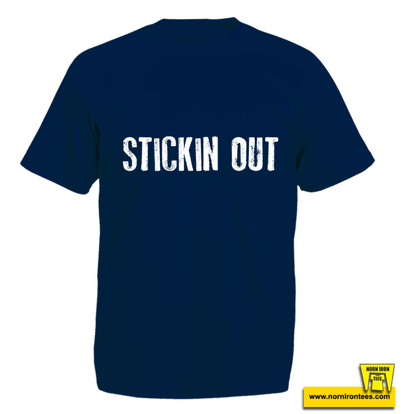 Stickin Out.