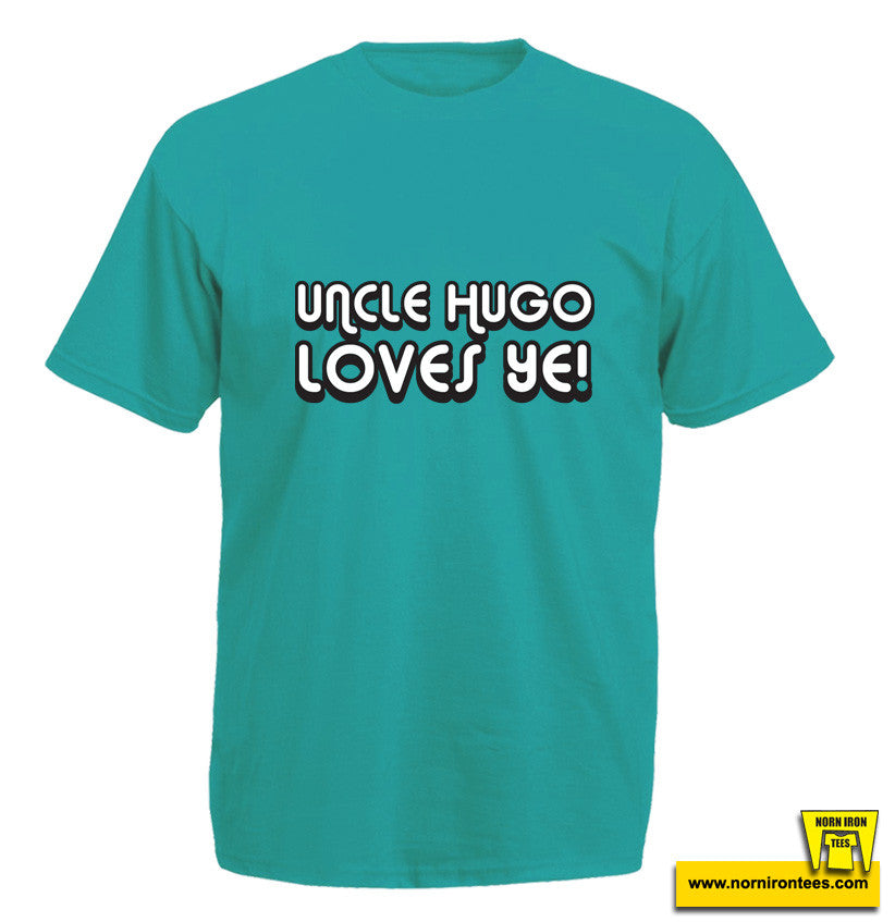 UNCLE HUGO LOVES YE!
