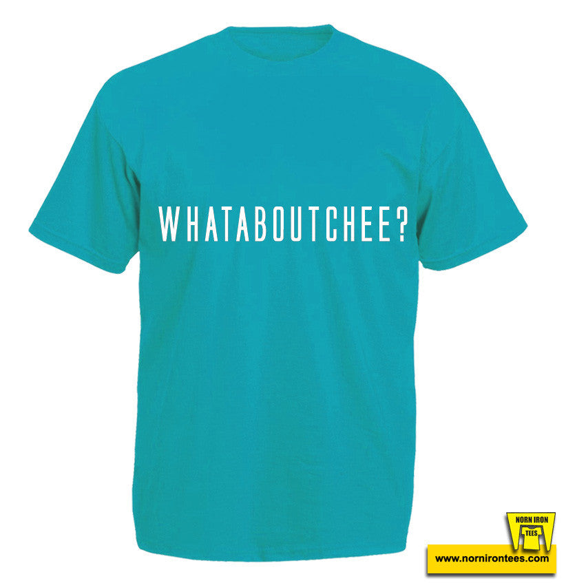 WHATABOUTCHEEEE
